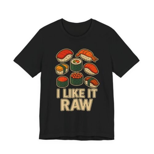 I Like It Raw – Sushi Unisex Tee | Fat Merman Designs 🍣