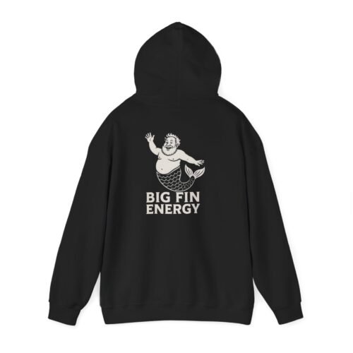 Big Fin Energy – Unisex Hoodie | Fat Merman Designs 🧜‍♂️🌊✨
