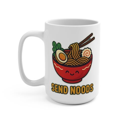 Send Noods – Funny Ramen Mug (15oz) | Fat Merman Designs 😏✨ 🍜