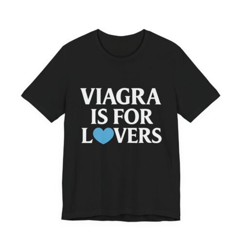 💙 Viagra Is For Lovers – Parody Unisex Tee | Fat Merman Designs 😏✨
