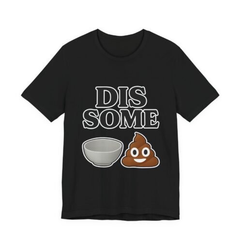 DIS SOME BOWL 💩 – Unisex Visual Pun Tee | Fat Merman Designs