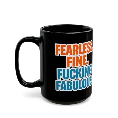 Fearless. Fine. Fabulous. – Lola Collection Black 15oz Mug 🔱😏