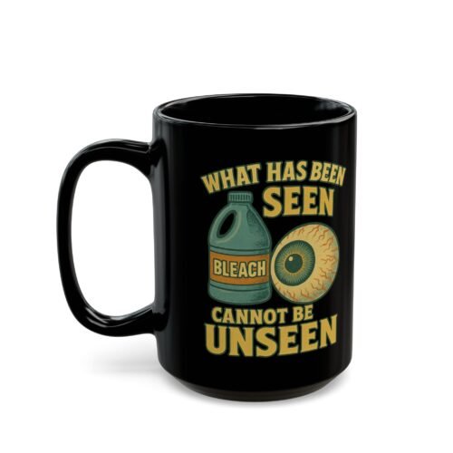What Has Been Seen – 15oz Mug | Fat Merman Designs 👁🔥