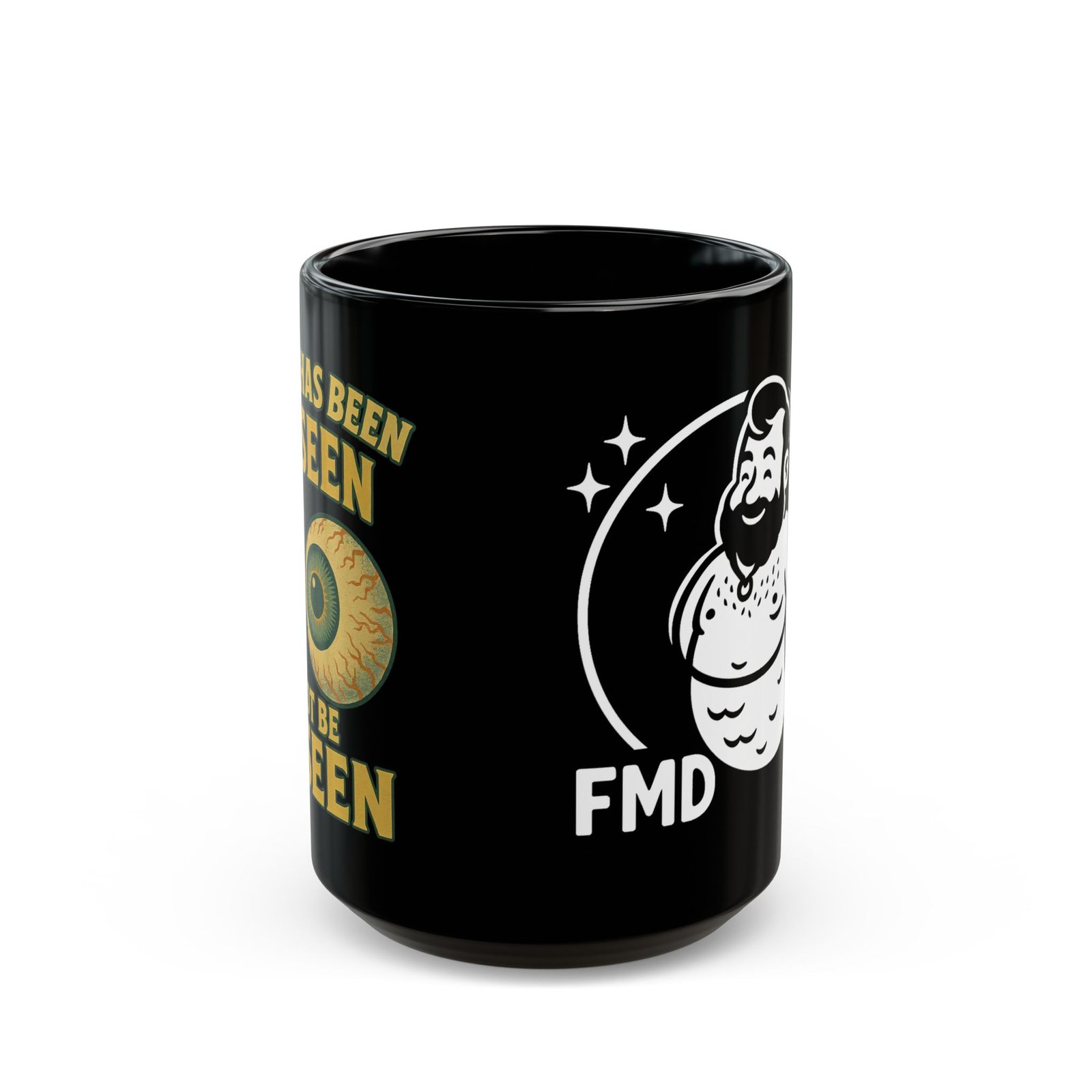 What Has Been Seen – 15oz Mug | Fat Merman Designs 👁🔥 - Image 2