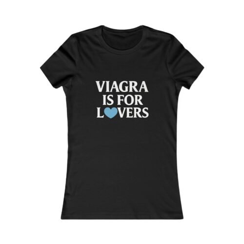 💙 Viagra Is For Lovers – Parody Women’s Tee | Fat Merman Designs 😏✨